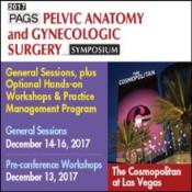 Pelvic Anatomy and Gynecologic Surgery Symposium (PAGS): Las Vegas, Nevada, USA, 14-16 December 2017